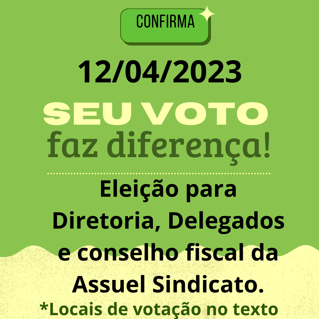 Eleições da ASSUEL/Sindicato